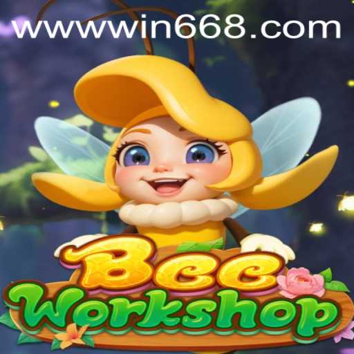BeeWorkshop: A Buzzing Adventure at Win668.bet