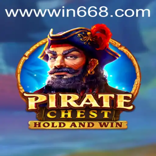 PirateChest: Navigate the High Seas and Win Big with win668.bet